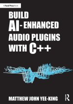 Build AI-Enhanced Audio Plugins with C++