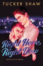 Right Here, Right Now
