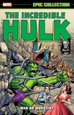Incredible Hulk Epic Collection: Man or Monster? [New Printing 2]