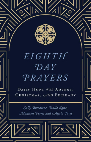 Eighth Day Prayers