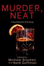 Murder, Neat