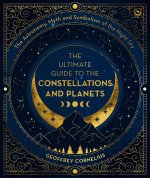 The Ultimate Guide to the Constellations and Planets