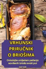 VRHUNSKI PRIRU?NIK O BRIO?IMA