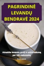 PAGRINDIN? LEVAND? BENDRAV? 2024