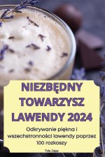 NIEZB?DNY TOWARZYSZ LAWENDY 2024