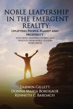 NOBLE LEADERSHIP IN THE EMERGENT REALITY