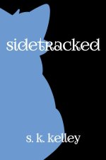 Sidetracked Part 1