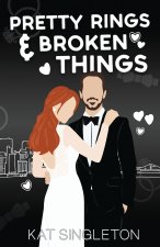 Pretty Rings and Broken Things