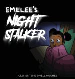 Emelee's Invisible Night Stalker
