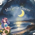 My Little Cancer