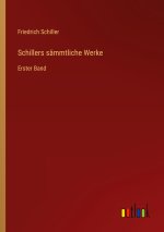 Schillers sämmtliche Werke