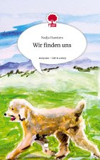 Wir finden uns. Life is a Story - story.one