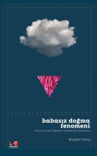BABASIZ DO?MA FENOMEN?