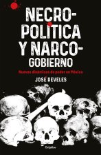 Necropolitica Y Narcogobierno