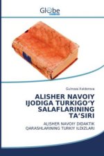 ALISHER NAVOIY IJODIGA TURKIGO?Y SALAFLARINING TA?SIRI