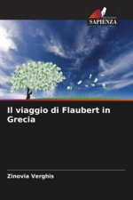Il viaggio di Flaubert in Grecia