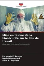 Mise en ?uvre de la biosécurité sur le lieu de travail