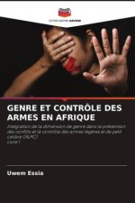 GENRE ET CONTRÔLE DES ARMES EN AFRIQUE