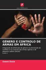 GÉNERO E CONTROLO DE ARMAS EM ÁFRICA