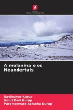 A melanina e os Neandertais