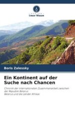 Ein Kontinent auf der Suche nach Chancen