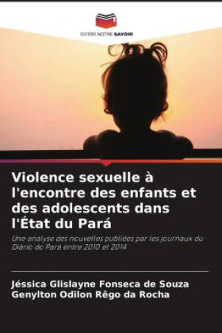 Violence sexuelle ? l'encontre des enfants et des adolescents dans l'État du Pará