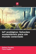 IoT ecológica: Soluç?es sustentáveis para um mundo conectado