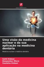 Uma vis?o da medicina nuclear e da sua aplicaç?o na medicina dentária