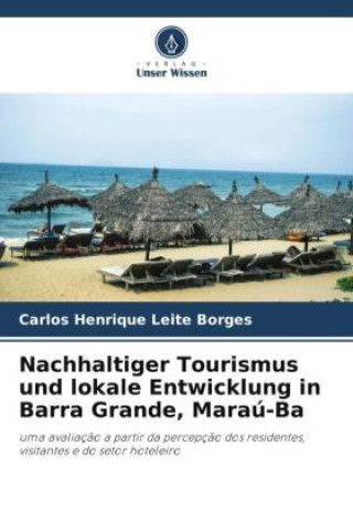 Nachhaltiger Tourismus und lokale Entwicklung in Barra Grande, Maraú-Ba