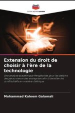Extension du droit de choisir ? l'?re de la technologie