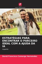 ESTRATÉGIAS PARA ENCONTRAR O PARCEIRO IDEAL COM A AJUDA DA IA