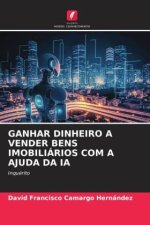 GANHAR DINHEIRO A VENDER BENS IMOBILIÁRIOS COM A AJUDA DA IA
