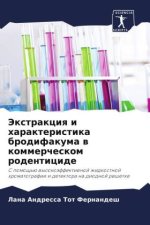 Jextrakciq i harakteristika brodifakuma w kommercheskom rodenticide