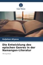 Die Entwicklung des epischen Genres in der Namangan-Literatur