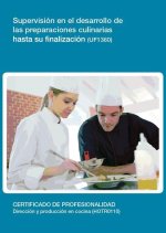 Supervisión en el desarrollo de las preparaciones culinarias hasta su finalización