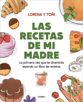 La Primera Vez Que Te Divertirás Leyendo Un Libro de Recetas / Mom's Recipes: The First Time You'll Have Fun Reading a Cookbook