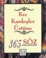 Kiz Kardesler Üstüne 365 Söz