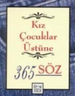 Kiz Cocuklar Üstüne 365 Söz