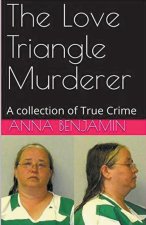 The Love Triangle Murderer