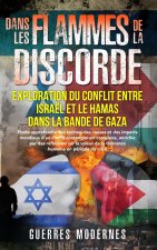 Dans les flammes de la discorde