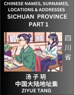 Sichuan Province (Part 1)- Mandarin Chinese Names, Surnames, Locations & Addresses, Learn Simple Chinese Characters, Words, Sentences with Simplified