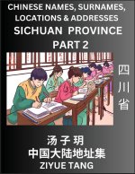 Sichuan Province (Part 2)- Mandarin Chinese Names, Surnames, Locations & Addresses, Learn Simple Chinese Characters, Words, Sentences with Simplified