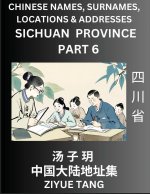 Sichuan Province (Part 6)- Mandarin Chinese Names, Surnames, Locations & Addresses, Learn Simple Chinese Characters, Words, Sentences with Simplified
