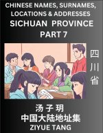Sichuan Province (Part 7)- Mandarin Chinese Names, Surnames, Locations & Addresses, Learn Simple Chinese Characters, Words, Sentences with Simplified