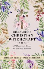 Discovering Christian Witchcraft
