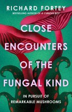 Close Encounters of the Fungal Kind