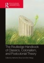 Routledge Handbook of Classics, Colonialism, and Postcolonial Theory