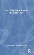 Let’s Talk About Race in the Early Years
