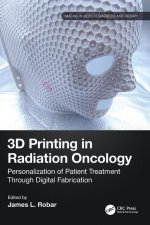 3D Printing in Radiation Therapy