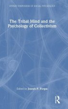 Tribal Mind and the Psychology of Collectivism